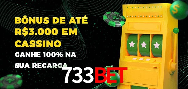 733bet melhor bônus de depósito